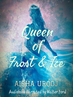 cover image of Queen of Frost and Ice